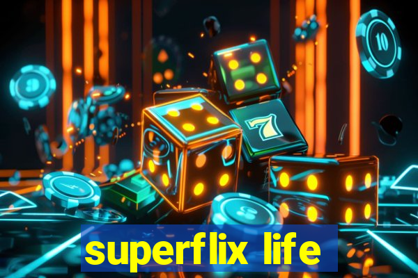 superflix life